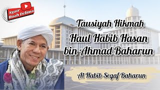 TAUSIYAH HIKMAH HAUL ABUYA AL HABIB HASAN BIN AHMAD BAHARUN - DR. AL HABIB SEGGAF BIN HASAN BAHARUN