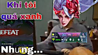 Khi tôi chơi Yena quá xanh nhưng vẫn bị ... defeat