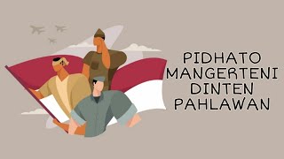 PIDHATO MANGERTENI DINTEN PAHLAWAN