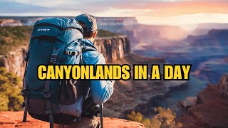 One Day at Canyonlands National Park: Top Routes and Campsites![2024]