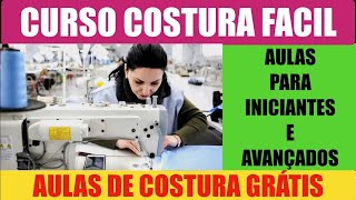 COSTURA FACIL COSTURA PARA INICIANTES CURSO DE COSTURA ONLINE AULAS DE COSTURA COSTURA PARA VENDER