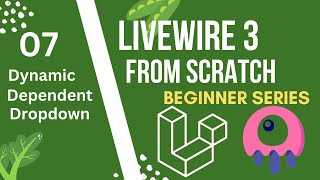 Dynamic Dependent Dropdown | Laravel Livewire 3 from Scratch