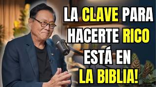 Cómo PROSPERAR Y Atraer MUCHO DINERO Siguiendo LA BIBLIA - ROBERT KIYOSAKI