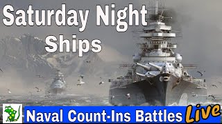 Saturday Night Ships- World of Warships Legends - Divisions & Count Ins Fun - Live