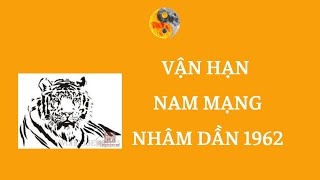 Nam Nhâm Dần 1962 - Vận Hạn 6 Tháng Đầu Năm Nhâm Dần 2022