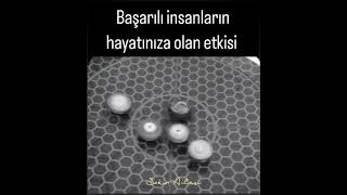 Başarılı insanların hayatınıza olan etkisi