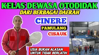 KELAS OTODIDAK DEWASA | PART 1 #badminton #badmintonindonesia #badmintonlovers