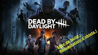 Dead by Daylight :  Récupération d'objet