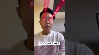 《Forever Love》最近聽到王力宏以前唱的，真的很會唱