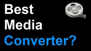 What Is The Best Free Windows Audio / Video Converter In 2016?