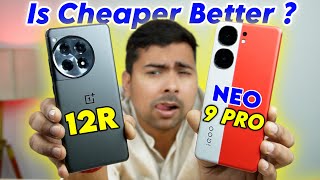 iQOO Neo 9 Pro vs OnePlus 12R : Full Detail Comparison among CAMERA, BGMI, PERFORMANCE & More.