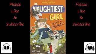 The naughtiest girl keeps a secret by Anne Digby (Enid Blyton) full audiobook (Book number 5)