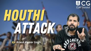 Houthi Attack | By - Ritesh Kumar Singh