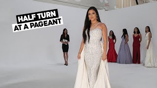 How To Do A Half Turn At A Pageant | Runway Walk Tips