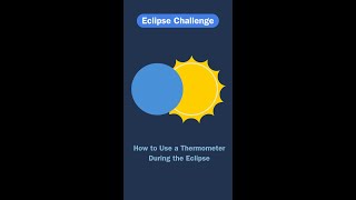 How to Use a Thermometer During the Eclipse