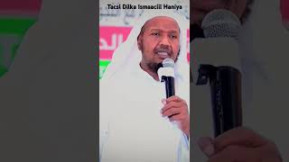 #Tacsi Dilka ismaaciil Haniya Sh C/rashiid Sh Cali Suufi