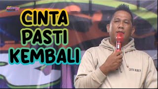 CINTA PASTI KEMBALI || BOS RONI REZZA MUSIC