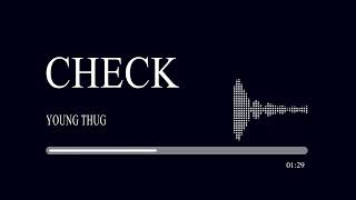 Young Thug - Check