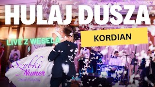 SZYBKI NUMER - Hulaj Dusza (z rep.  KORDIAN @22KORDIAN) 2024 LIVE WESELE GÓRALSKIE FOLK