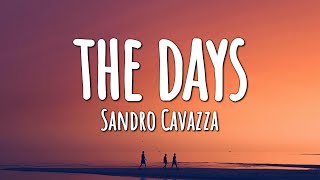 Sandro Cavazza - The Days (Lyrics)