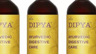 Dipya  } Ayurvedic digestive syrup  { कैसे lete है इस्को