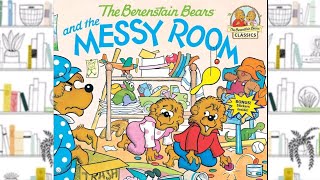 THE BERENSTAIN BEARS AND THE MESSY ROOM | 📚 STORYTIME FOR KIDS | READ ALOUD FOR KIDS 📚