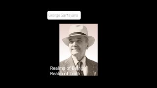 George Santayana  - Realm of Truth  Chp 12  Love and Hatred of the Truth