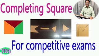 COMPLETING SQUARE| REASONING |NMMS,NTSE| FOR ALL COMPETITIVE EXAMS|MALLIMOGGALA SUBBAYYA|