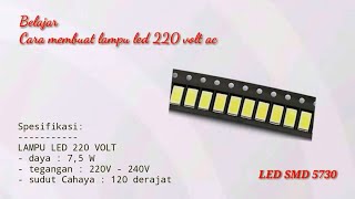 CARA MEMBUAT LAMPU LED 220 VOLT