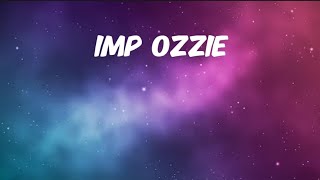 Imp Ozzie comic dub ft @Whos._LE0