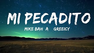 Mike Bahía & Greeicy - Mi Pecadito (Letra)  | 30mins Trending Music