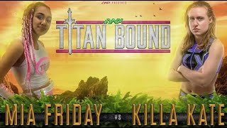 Mia Friday vs Killa Kate | 6/13/21 AWP