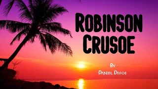 FULL AUDIO BOOK FOR GROWN UPS | ROBINSON CRUSOE BY DANIEL DEFOE