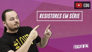 Associação de Resistores | Série | Física em Questões 277