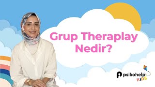 Grup Theraplay Nedir?