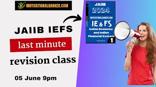 🔴JAIIB-IEFS Live Class - Target June 2024 - 05 June @9 PM