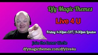 DFY Magic Themes Live 4 U