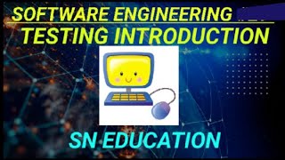 TESTING INTRODUCTION | SOFTWARE ENGINEERING COURSE