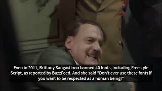 Hitler reacted about the cursive/script fonts copycatted (Hitler rants)