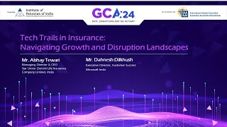 23rd GCA - P4: Tech trails in insurance:  Navigating growth and disruption landscapes