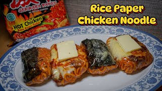 Rice Paper Chicken Noodle | Chicken Nori | Chicken Cheese | Gekikara Ramen