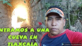 Entramos a una cueva en Tlaxcala