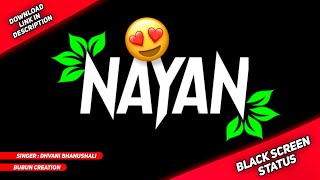 Nayan Song Status 💞 Black Screen Status ❤️Video 💛 Bubun Creation