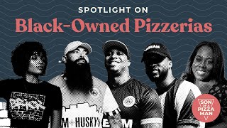 Celebrating Black-Owned Pizzerias