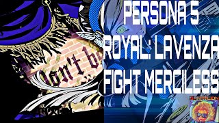 Persona 5 Royal: Lavenza Fight. Merciless Difficulty