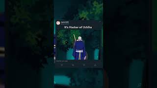 It's Hacker of Uchiha 🗿 #naruto #anime