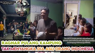 stop🤚RAGNAR BUKAN ORANG ASING dia ASLI INDONESIA- Antusias Ragnar Oratmangoen Pulang Kampung Halaman