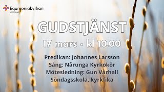 Gudstjänst i kyrkan och digital 17 Mars 2024