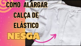 Aprenda a colocar nesga em calça de elástico