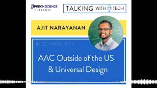 Ajit Narayanan: AAC Outside of the US & the Future of Universal Design